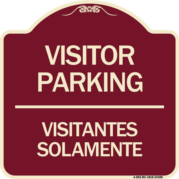 Signmission Bilingual Reserved Parking Visitor Parking Visitantes Solamente Alum Sign, 18" x 18", BU-1818-24300 A-DES-BU-1818-24300 - main